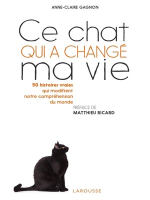 cover image of Ce chat qui a changé ma vie